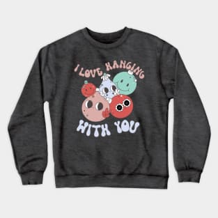 I Love Hanging With You - Christmas Ornaments Crewneck Sweatshirt